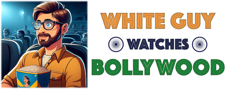 White Guy Watches Bollywood